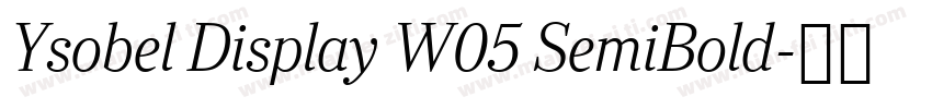 Ysobel Display W05 SemiBold字体转换